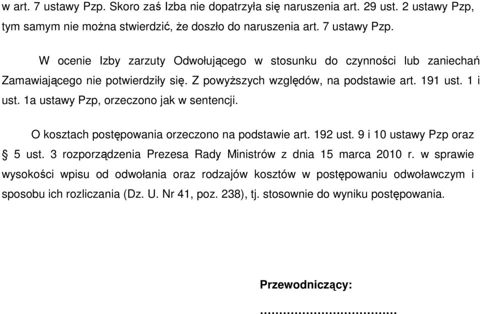 9 i 10 ustawy Pzp oraz 5 ust. 3 rozporządzenia Prezesa Rady Ministrów z dnia 15 marca 2010 r.