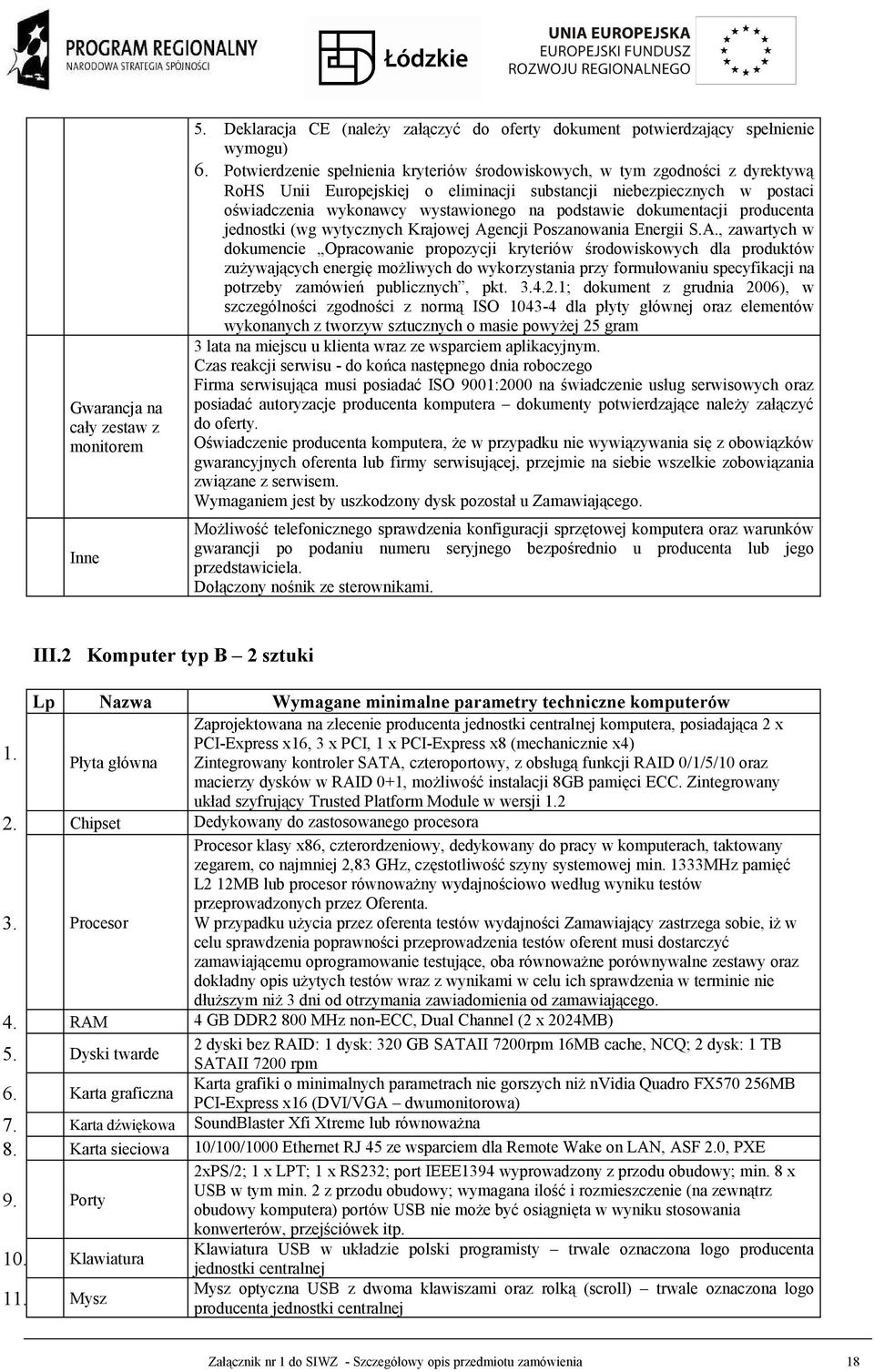 podstawie dokumentacji producenta jednostki (wg wytycznych Krajowej Ag