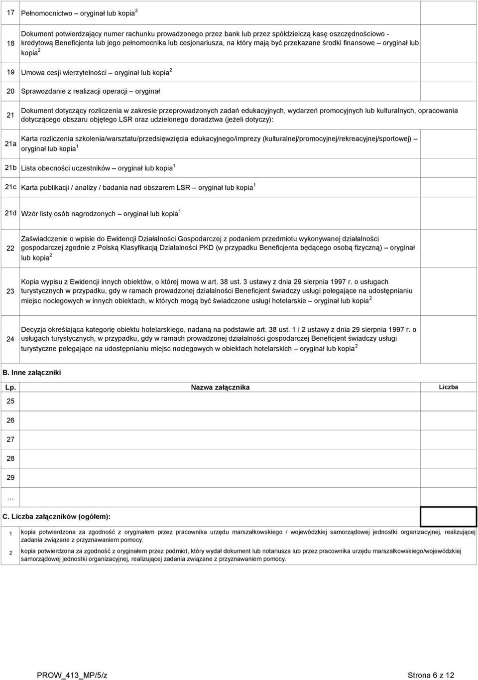 rozliczenia w zakresie przeprowadzonych zadań edukacyjnych, wydarzeń promocyjnych lub kulturalnych, opracowania dotyczącego obszaru objętego LSR oraz udzielonego doradztwa (jeżeli dotyczy): 1a Karta
