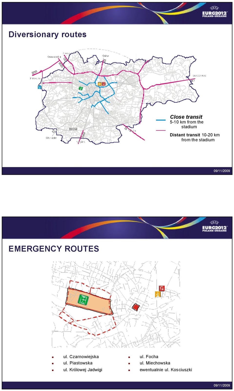 EMERGENCY ROUTES ul. Czarnowiejska ul. Piastowska ul.