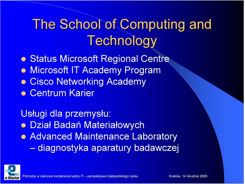 Academy Centrum Karier Usługi dla przemysłu: Dział Badań