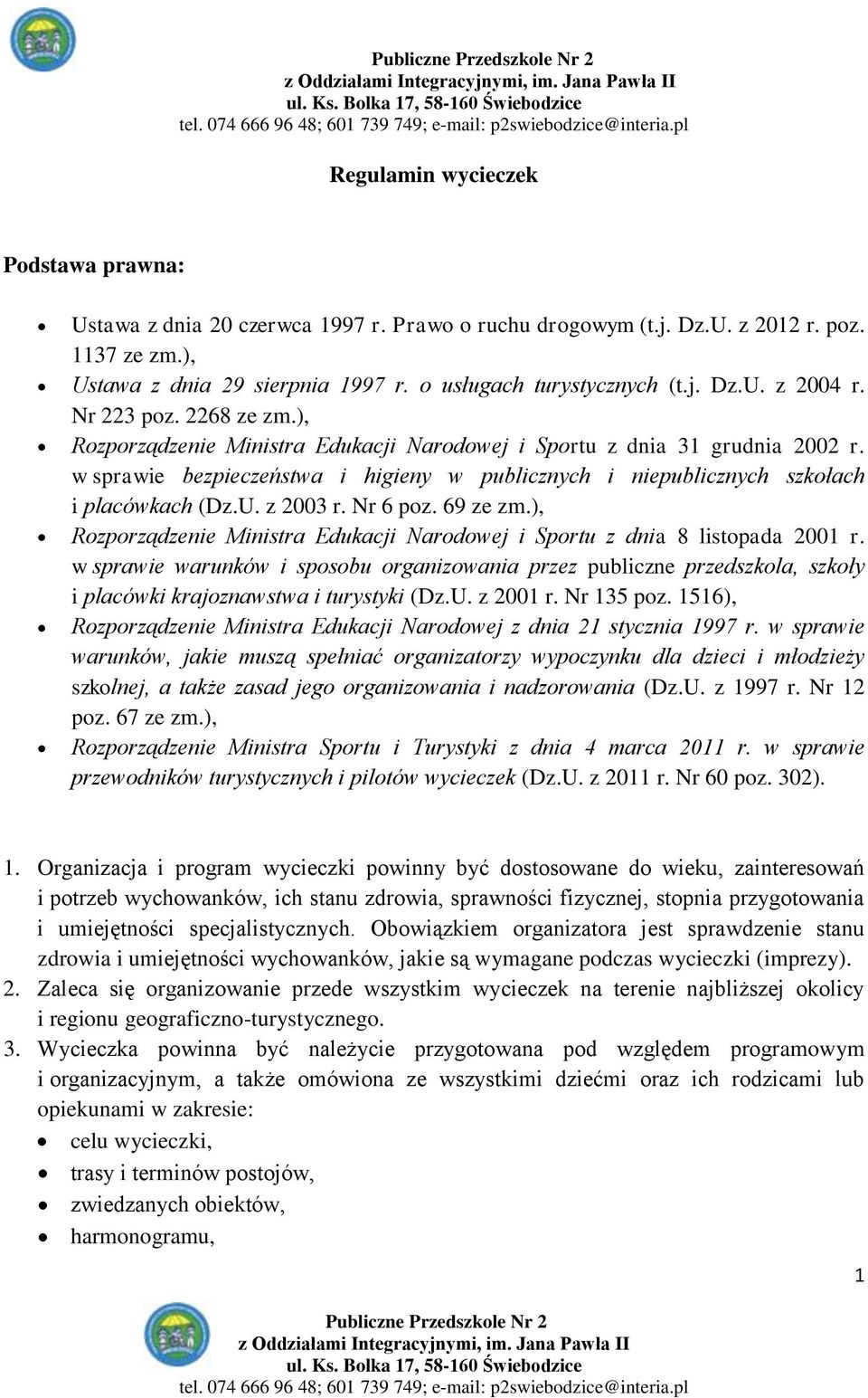 z 2003 r. Nr 6 poz. 69 ze zm.), Rozporządzenie Ministra Edukacji Narodowej i Sportu z dnia 8 listopada 2001 r.