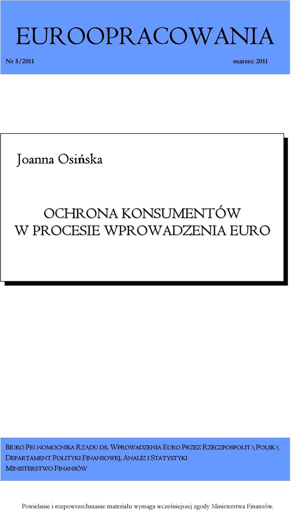 D WPROWADZENIA EURO PRZEZ RZECZPOSPOLIT ZECZPOSPOLITĄ POLSK OLSKĄ DEPARTAME EPARTAMENT POLITYKI