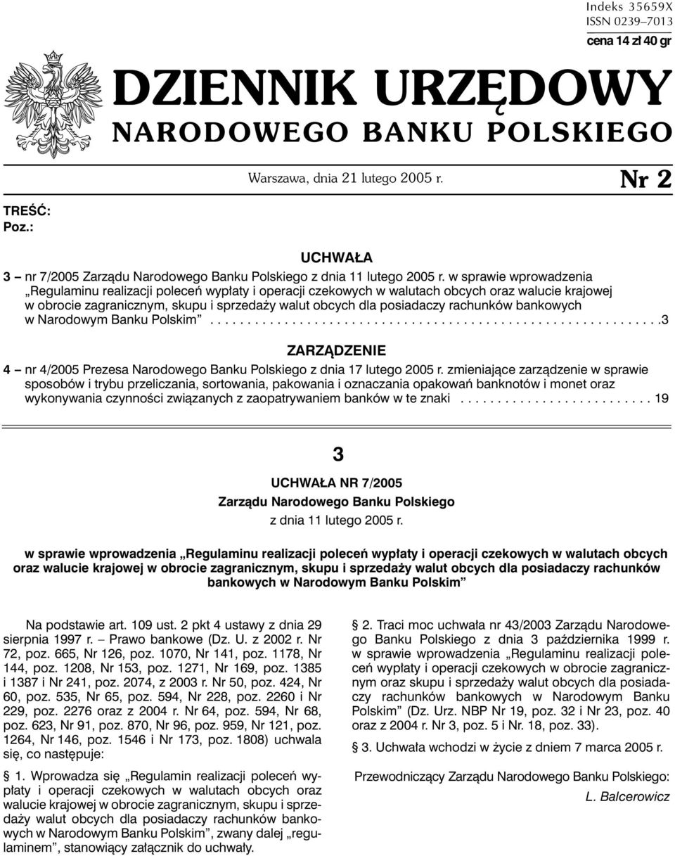 w sprawie wprowadzenia Regulaminu realizacji poleceń wypłaty i operacji czekowych w walutach obcych oraz walucie krajowej w obrocie zagranicznym, skupu i sprzedaży walut obcych dla posiadaczy