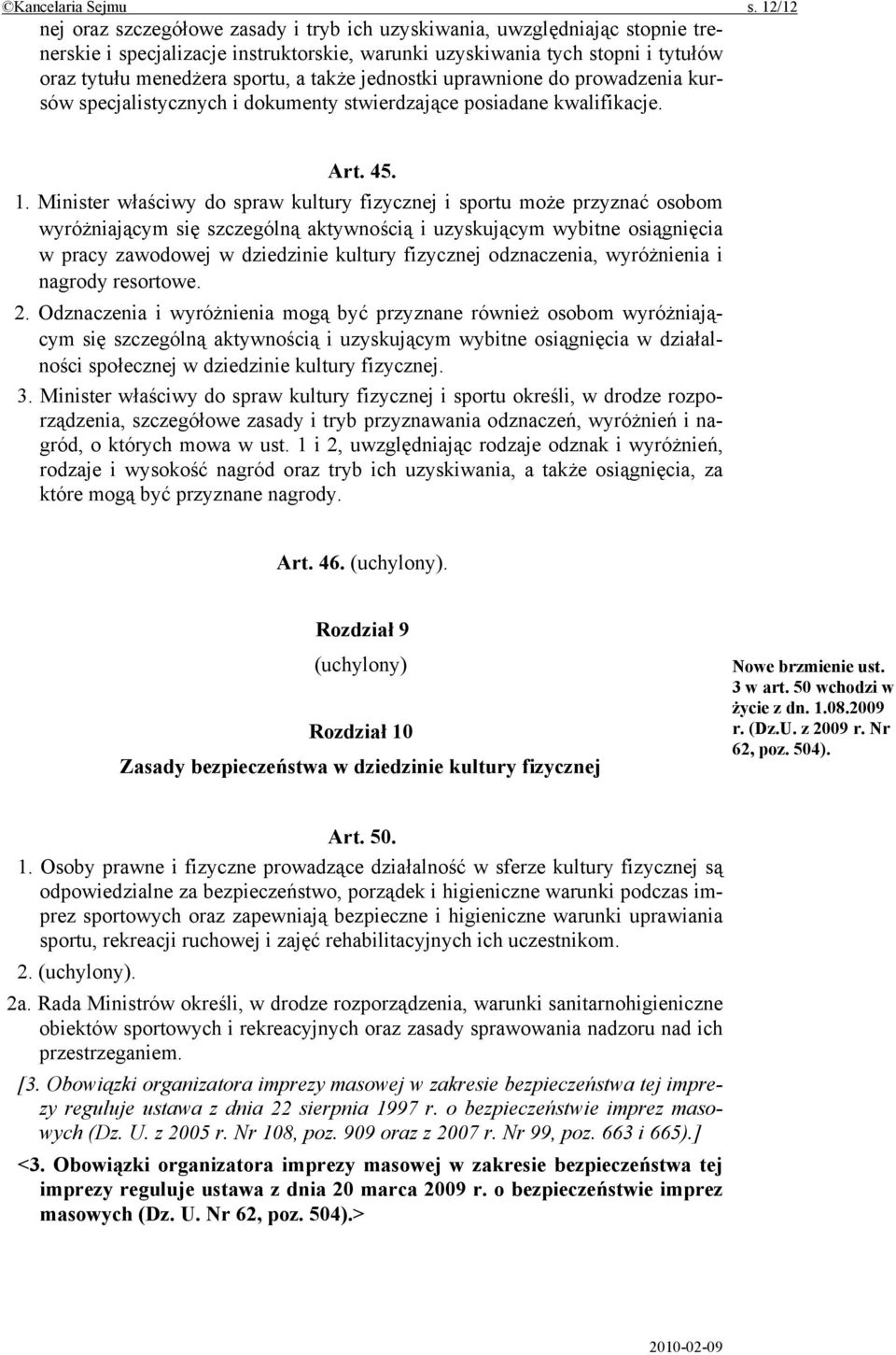 także jednostki uprawnione do prowadzenia kursów specjalistycznych i dokumenty stwierdzające posiadane kwalifikacje. Art. 45. 1.