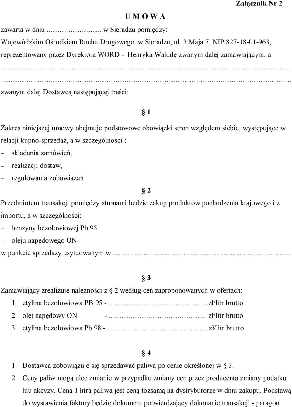 ..... zwanym dalej Dostawcą następującej treści: 1 Zakres niniejszej umowy obejmuje podstawowe obowiązki stron względem siebie, występujące w relacji kupno-sprzedaż, a w szczególności : składania