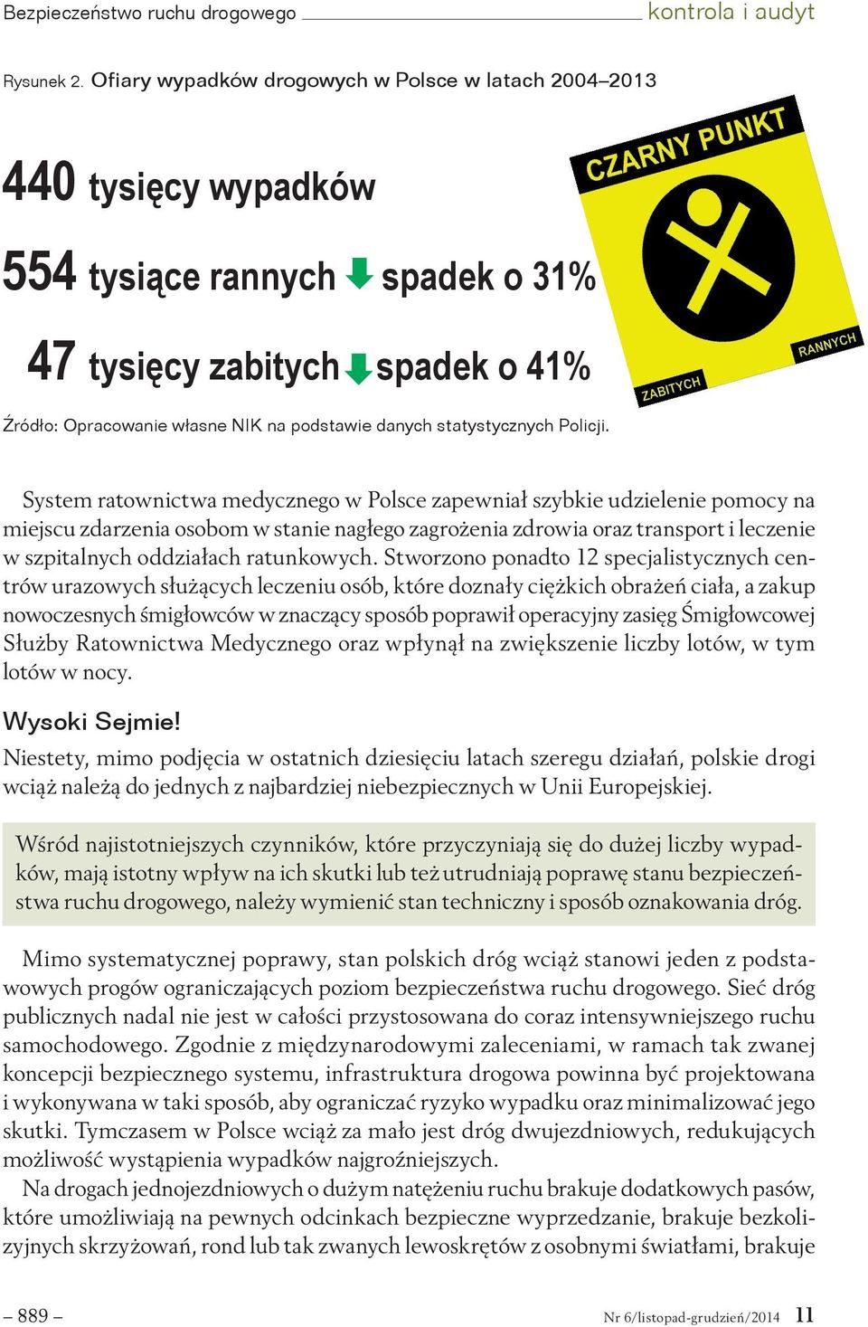 statystycznych Policji.
