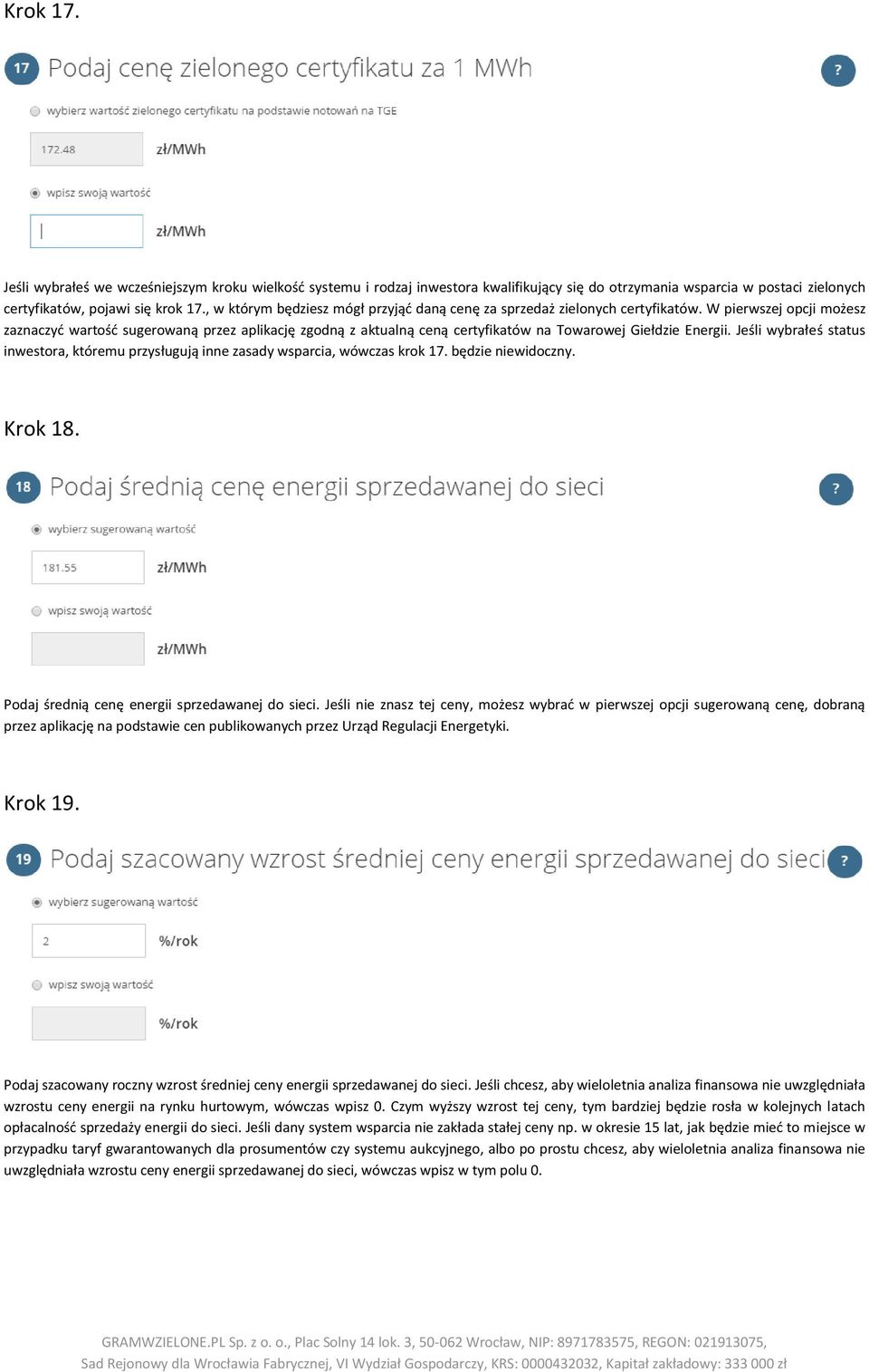 W pierwszej opcji możesz zaznaczyć wartość sugerowaną przez aplikację zgodną z aktualną ceną certyfikatów na Towarowej Giełdzie Energii.