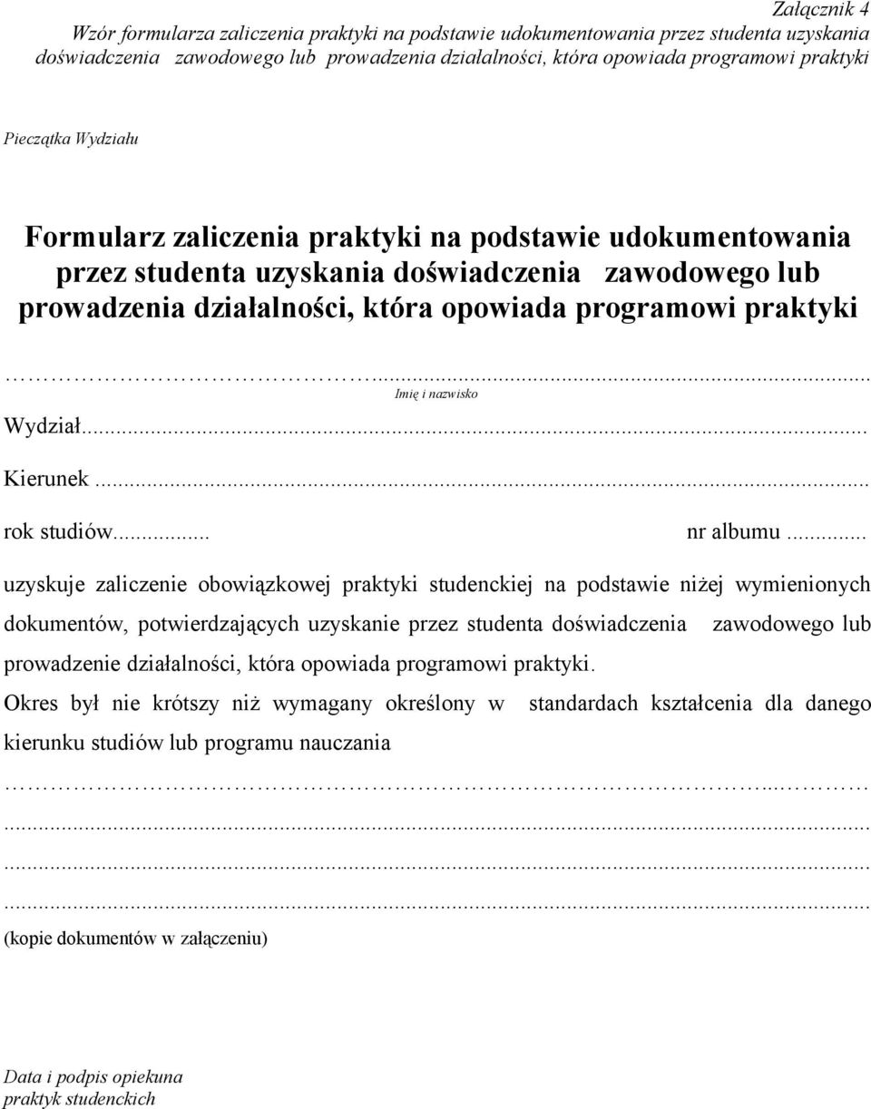 .. Imię i nazwisko Wydział... Kierunek... rok studiów... nr albumu.