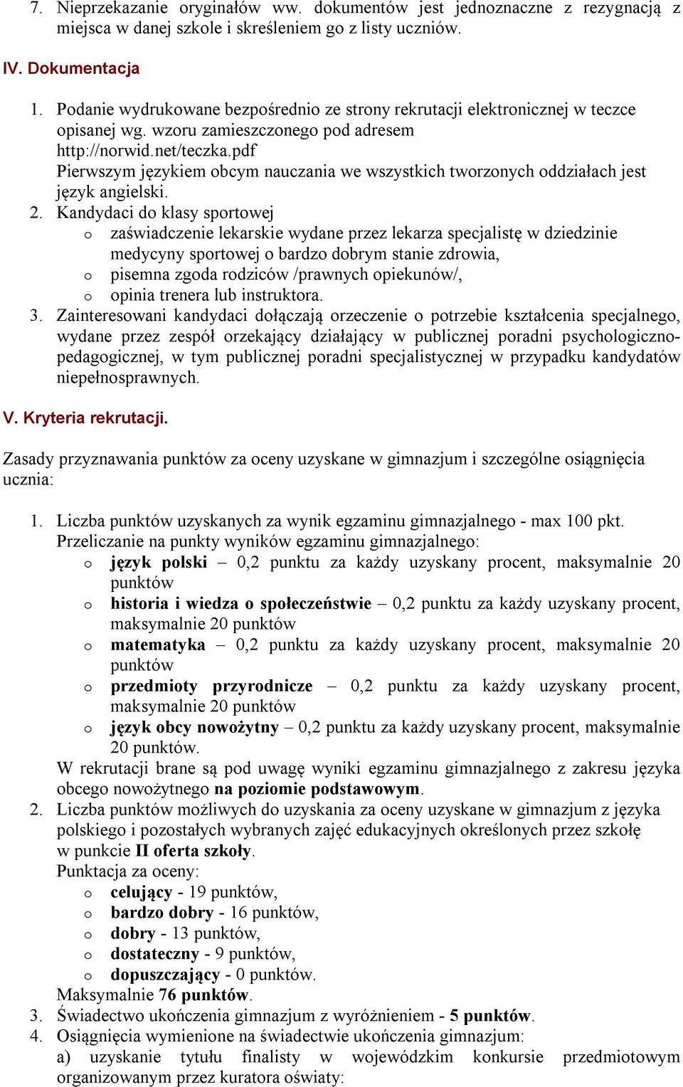 pdf Pierwszym językiem obcym nauczania we wszystkich tworzonych oddziałach jest język angielski. 2.