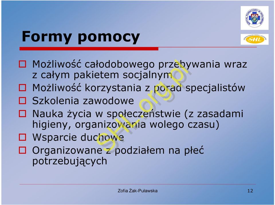 Nauka życia w społeczeństwie (z zasadami higieny, organizowania wolego