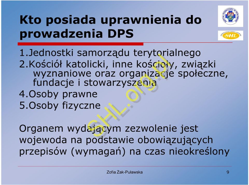 fundacje i stowarzyszenia 4.Osoby prawne 5.