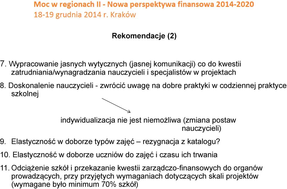 Doskonalenie nauczycieli - zwrócić uwagę na dobre praktyki w codziennej praktyce szkolnej indywidualizacja nie jest niemożliwa (zmiana postaw