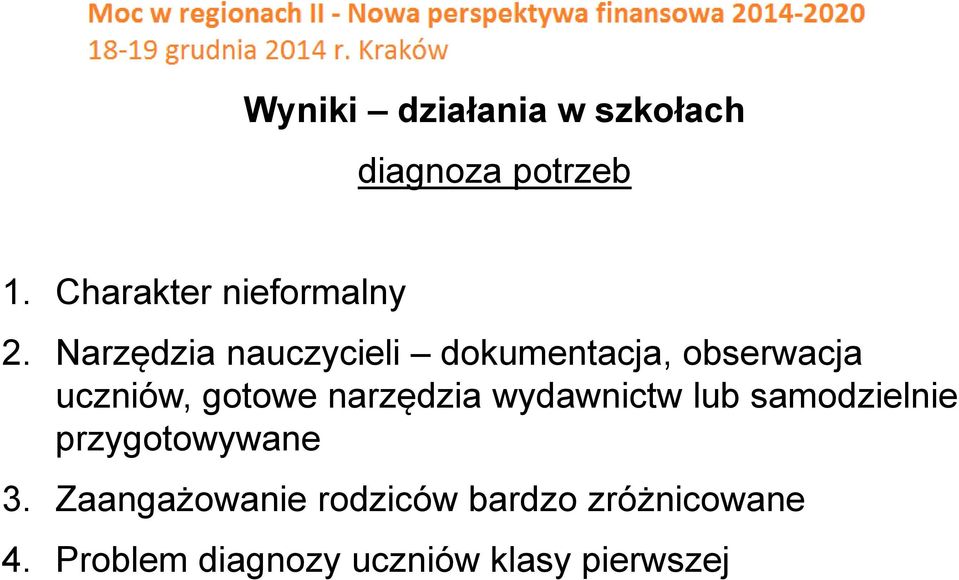 Narzędzia nauczycieli dokumentacja, obserwacja uczniów, gotowe