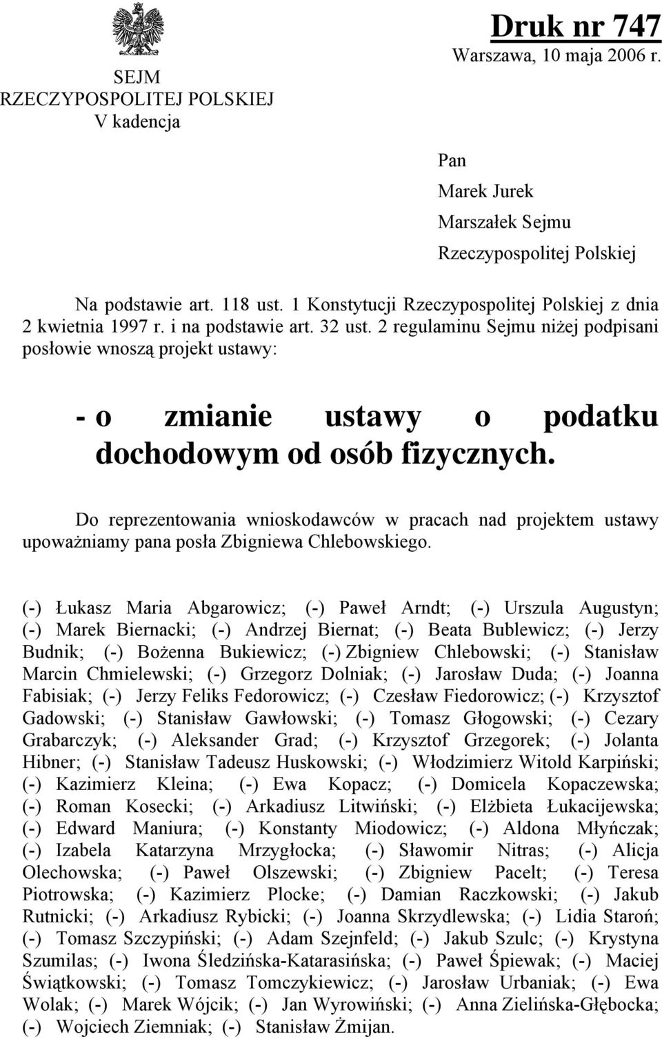 2 regulaminu Sejmu niżej podpisani posłowie wnoszą projekt ustawy: - o zmianie ustawy o podatku dochodowym od osób fizycznych.