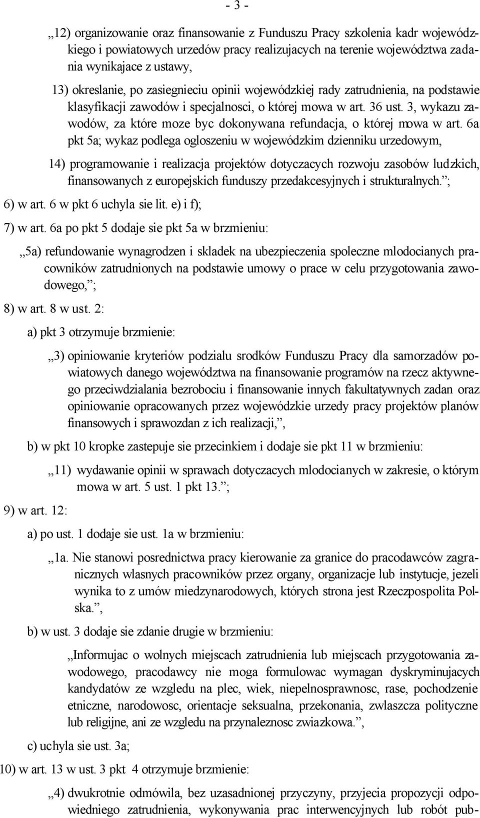 3, wykazu zawodów, za które moze byc dokonywana refundacja, o której mowa w art.