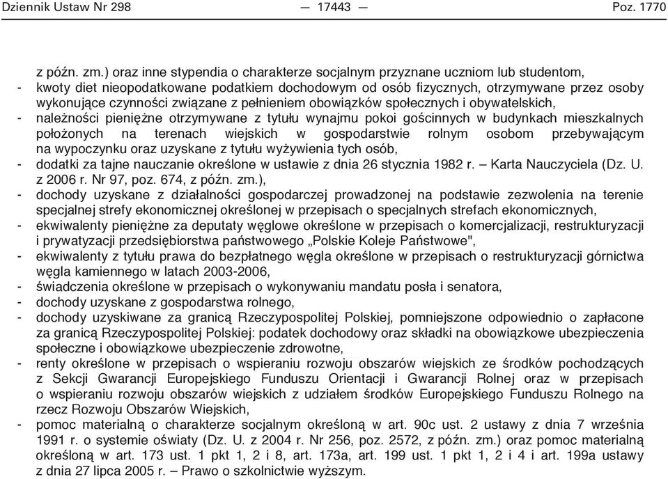 wiejskich w gospodarstwie rolnym osobom przebywaj cym - dodatki za tajne nauczanie okre lone w ustawie z dnia 26 stycznia 1982 r. Karta Nauczyciela (Dz. U.