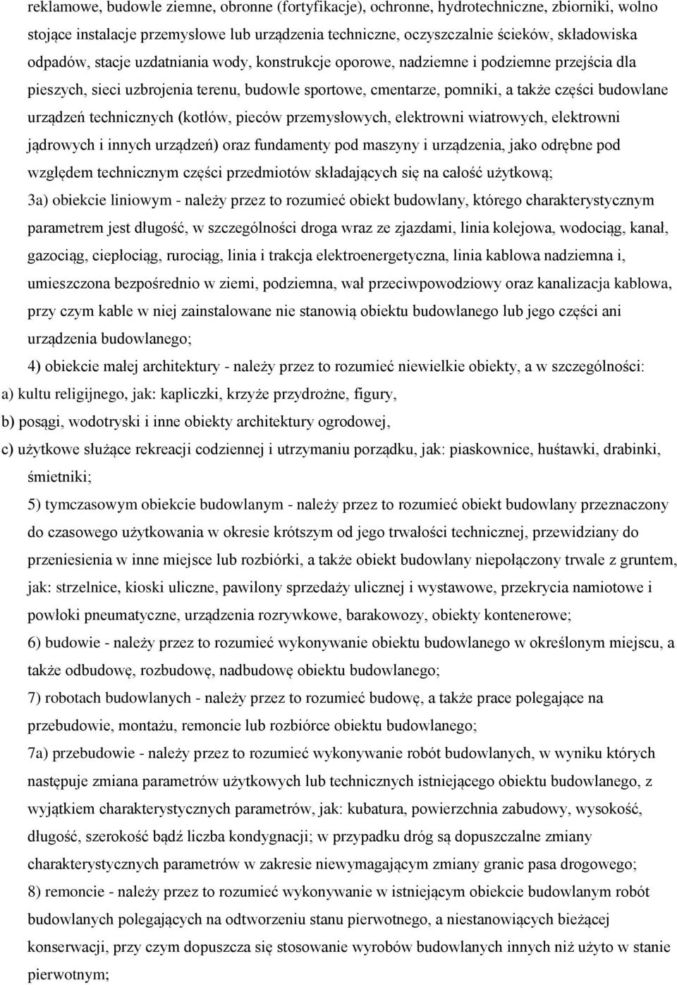 technicznych (kotłów, pieców przemysłowych, elektrowni wiatrowych, elektrowni jądrowych i innych urządzeń) oraz fundamenty pod maszyny i urządzenia, jako odrębne pod względem technicznym części