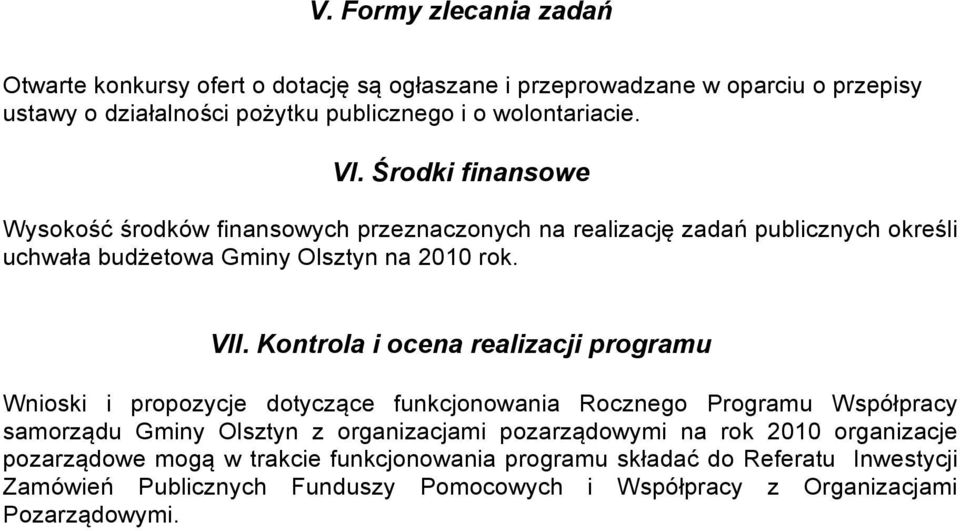 Kontrola i ocena realizacji programu Wnioski i propozycje dotyczące funkcjonowania Rocznego Programu Współpracy samorządu Gminy Olsztyn z organizacjami pozarządowymi na