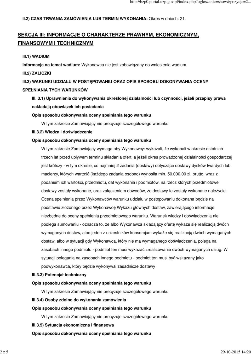 3) WARUNKI UDZIAŁU W POSTĘPOWANIU ORAZ OPIS SPOSOBU DOKONYWANIA OCENY SPEŁNIANIA TYCH WARUNKÓW III. 3.