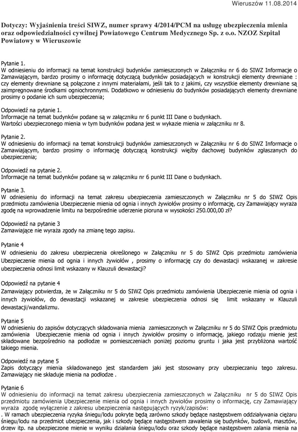 konstrukcji elementy drewniane : czy elementy drewniane są połączone z innymi materiałami, jeśli tak to z jakimi, czy wszystkie elementy drewniane są zaimpregnowane środkami ogniochronnymi.