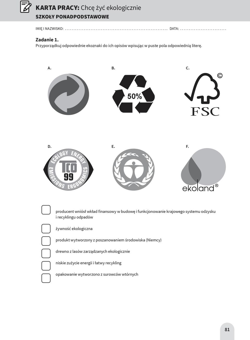 producent wniósł wkład finansowy w budowę i funkcjonowanie krajowego systemu odzysku i recyklingu odpadów żywność ekologiczna