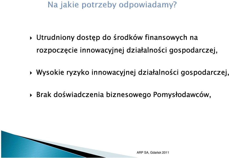 gospodarczej, Wysokie ryzyko innowacyjnej