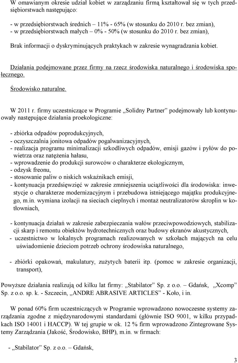 Działania podejmowane przez firmy na rzecz środowiska naturalnego i środowiska społecznego. Środowisko naturalne. W 2011 r.