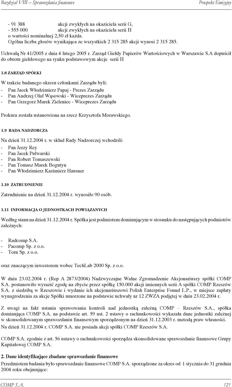 A dopuścił do obrotu giełdowego na rynku podstawowym akcje serii H 1.