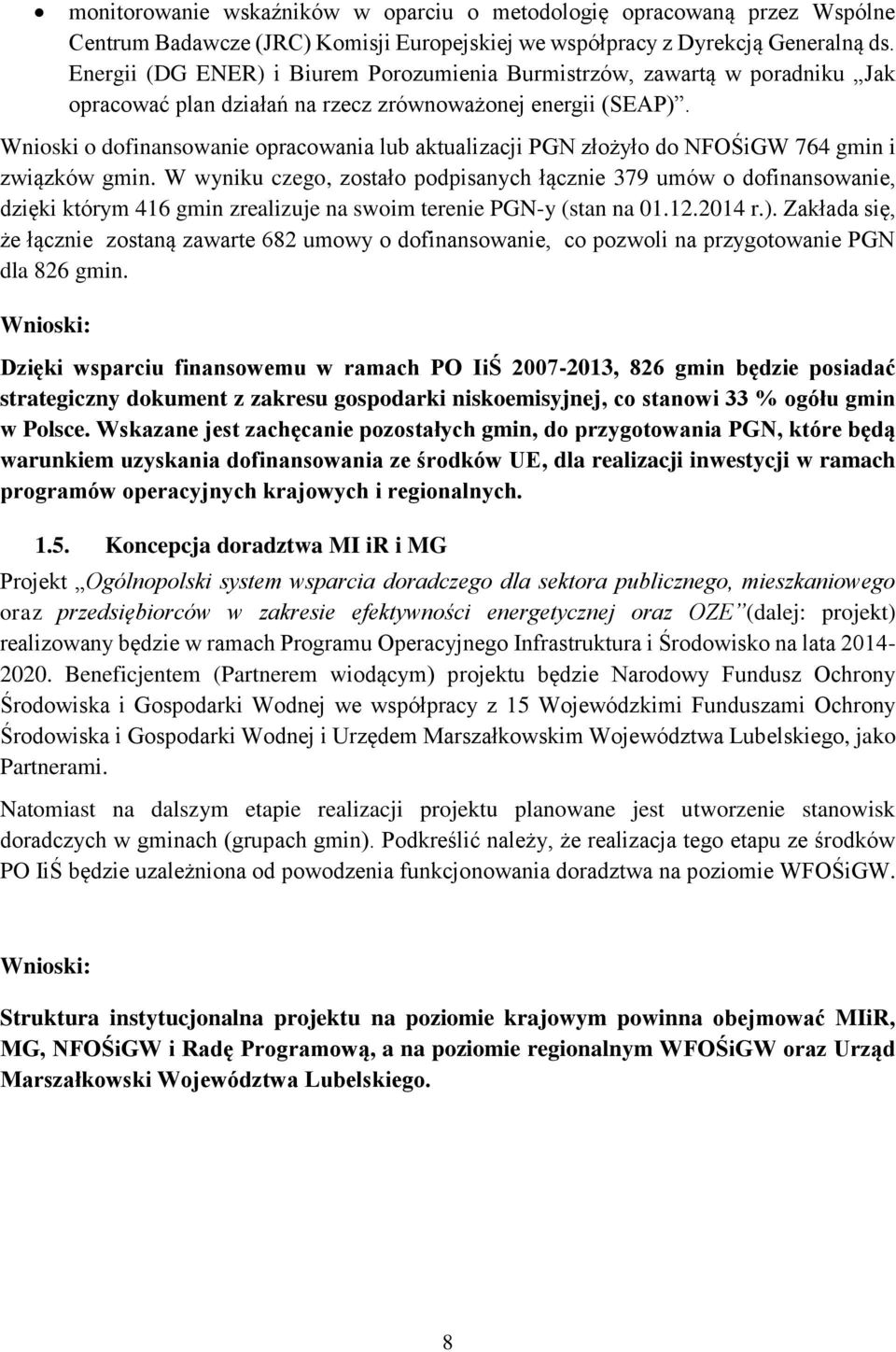 Wnioski o dofinansowanie opracowania lub aktualizacji PGN złożyło do NFOŚiGW 764 gmin i związków gmin.