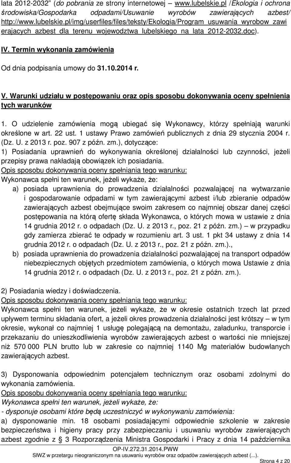 pl/img/userfiles/files/teksty/ekologia/program_usuwania_wyrobow_zawi erajacych_azbest_dla_terenu_wojewodztwa_lubelskiego_na_lata_2012-2032.doc). IV.