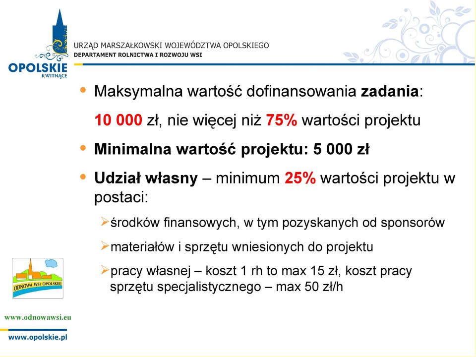 środków finansowych, w tym pozyskanych od sponsorów materiałów i sprzętu wniesionych do