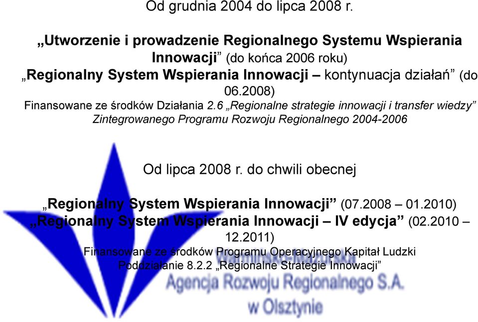 06.2008) Finansowane ze środków Działania 2.