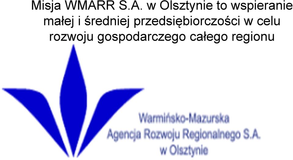 w Olsztynie to wspieranie