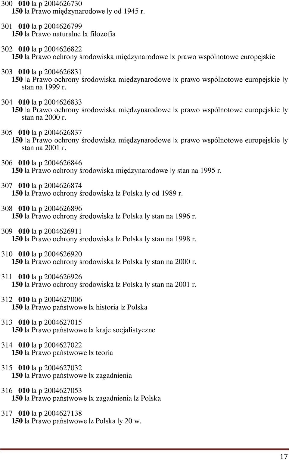 ochrony środowiska międzynarodowe x prawo wspólnotowe europejskie y stan na 1999 r.