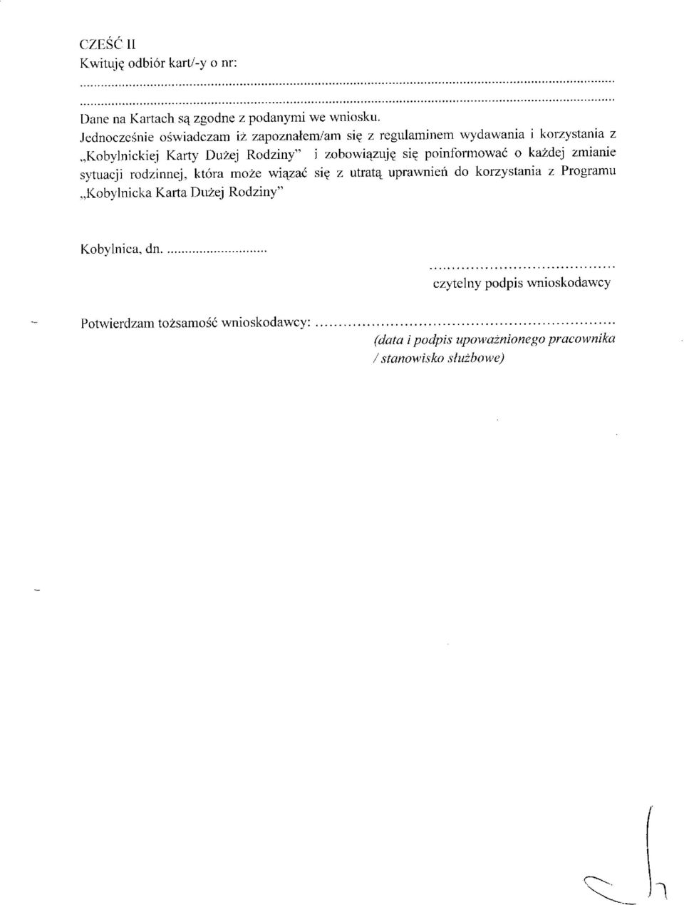 ,kobylnickiej Karty DuZej Rodziny" izobowiqzr-rjp siq poinformowa6 o kazdej zmianie sytuacj i rodzinnej, kt6ra moze wi4zai sig