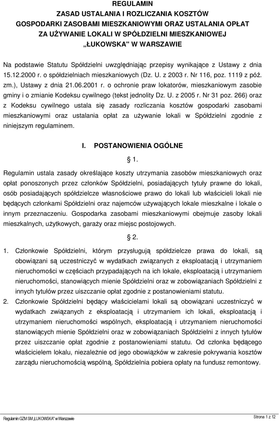 o ochronie praw lokatorów, mieszkaniowym zasobie gminy i o zmianie Kodeksu cywilnego (tekst jednolity Dz. U. z 2005 r. Nr 31 poz.