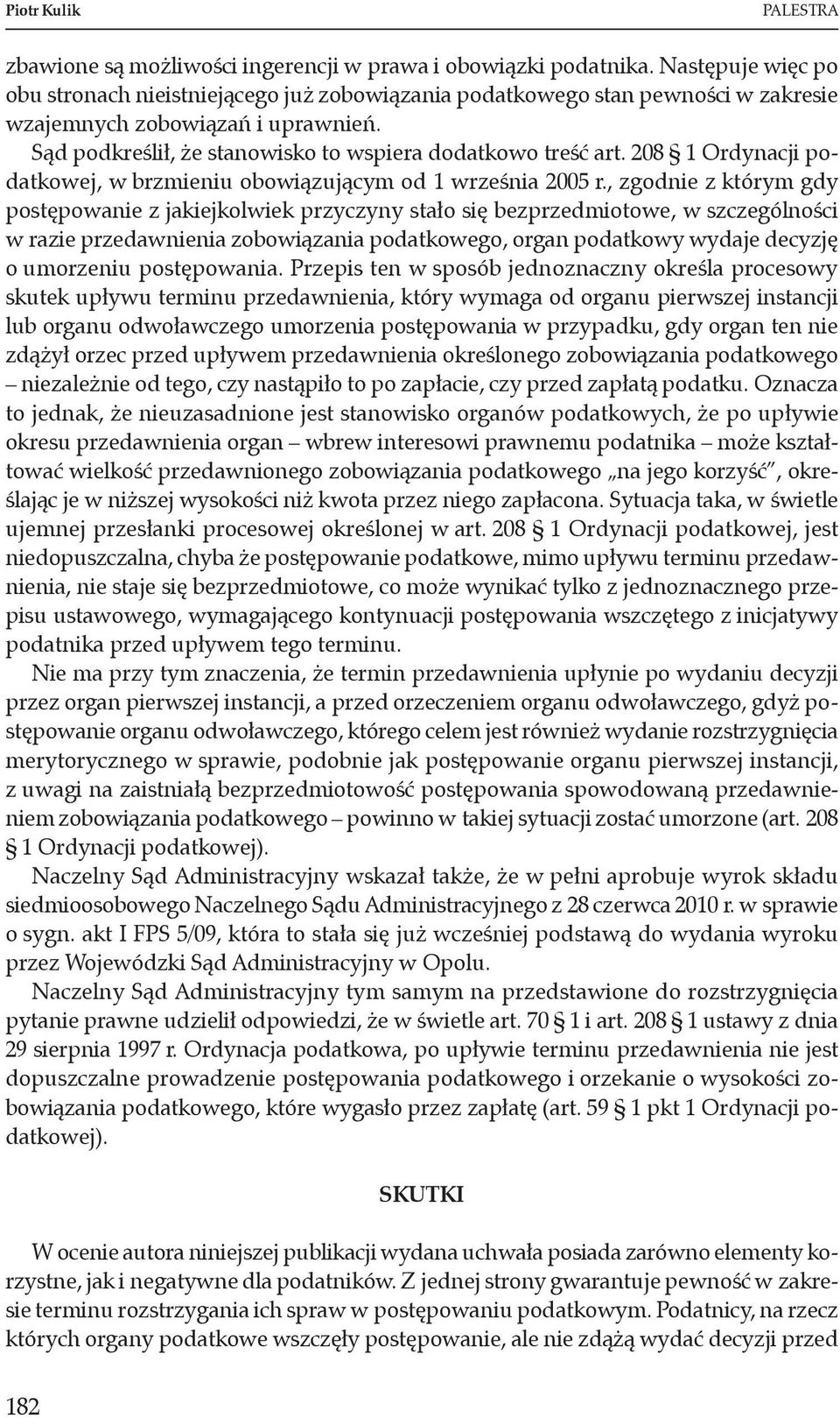 208 1 Ordynacji podatkowej, w brzmieniu obowiązującym od 1 września 2005 r.