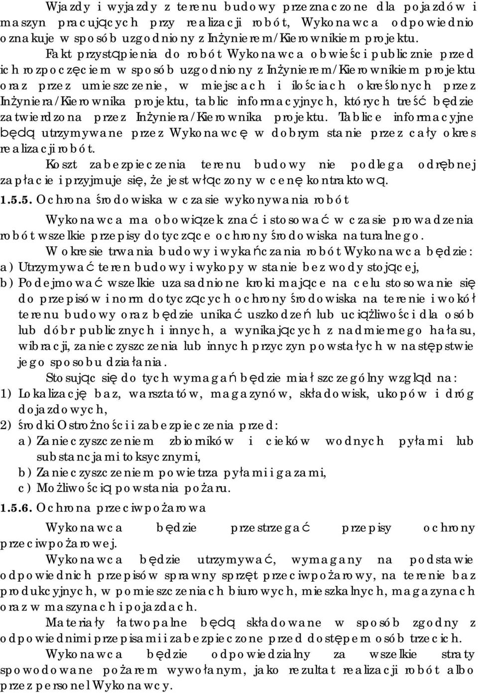 przez In yniera/kierownika projektu, tablic informacyjnych, których tre b dzie zatwierdzona przez In yniera/kierownika projektu.