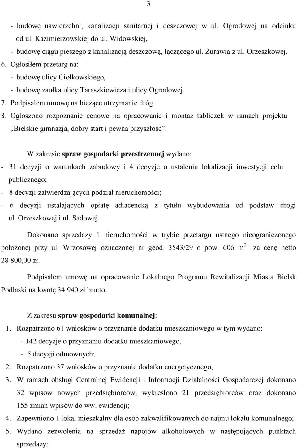 Ogłoszono rozpoznanie cenowe na opracowanie i montaż tabliczek w ramach projektu Bielskie gimnazja, dobry start i pewna przyszłość.