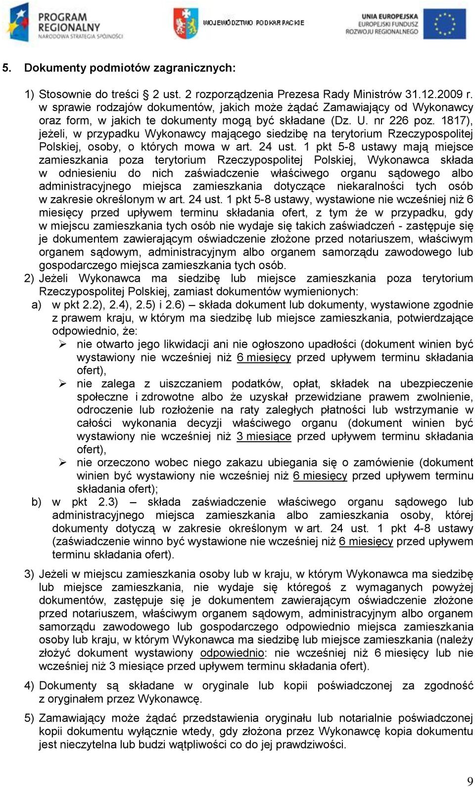 1817), jeżeli, w przypadku Wykonawcy mającego siedzibę na terytorium Rzeczypospolitej Polskiej, osoby, o których mowa w art. 24 ust.