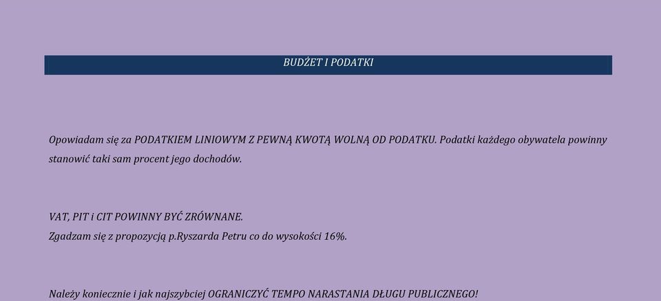 VAT, PIT i CIT POWINNY BYĆ ZRÓWNANE. Zgadzam się z propozycją p.