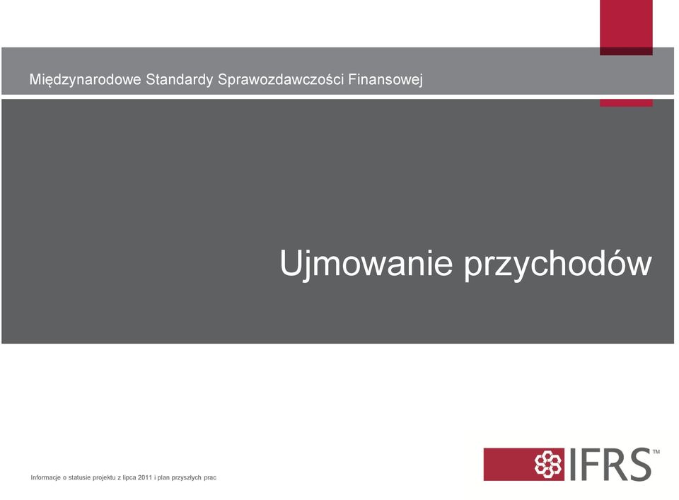 Ujmowanie przychodów Informacje o