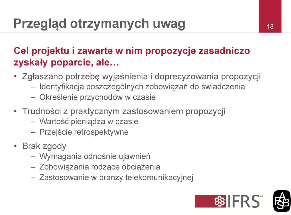 przychodów w czasie Trudności z praktycznym zastosowaniem propozycji Wartość pieniądza w czasie Przejście