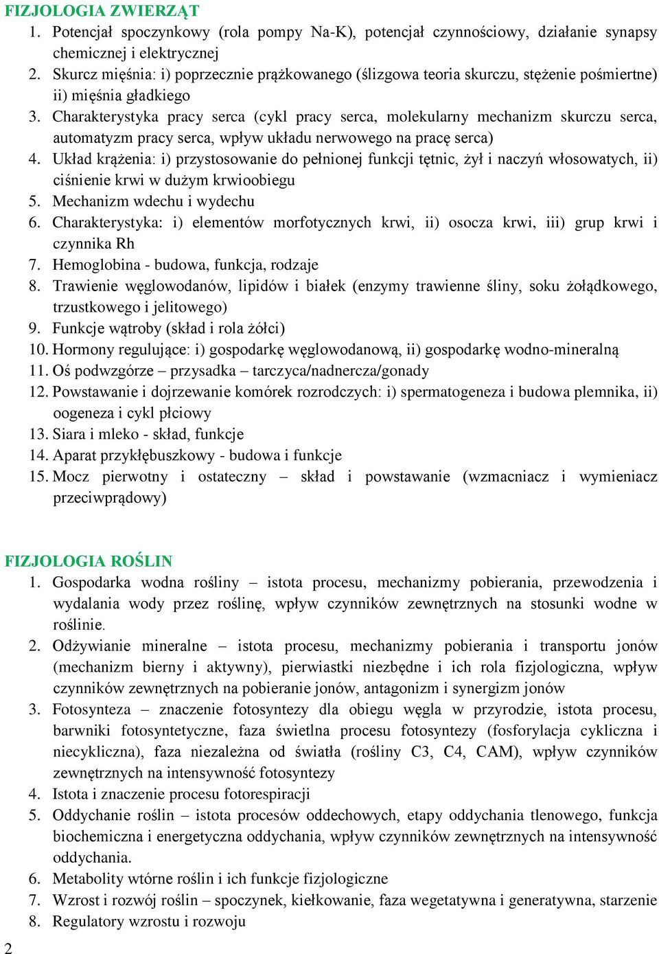 Charakterystyka pracy serca (cykl pracy serca, molekularny mechanizm skurczu serca, automatyzm pracy serca, wpływ układu nerwowego na pracę serca) 4.