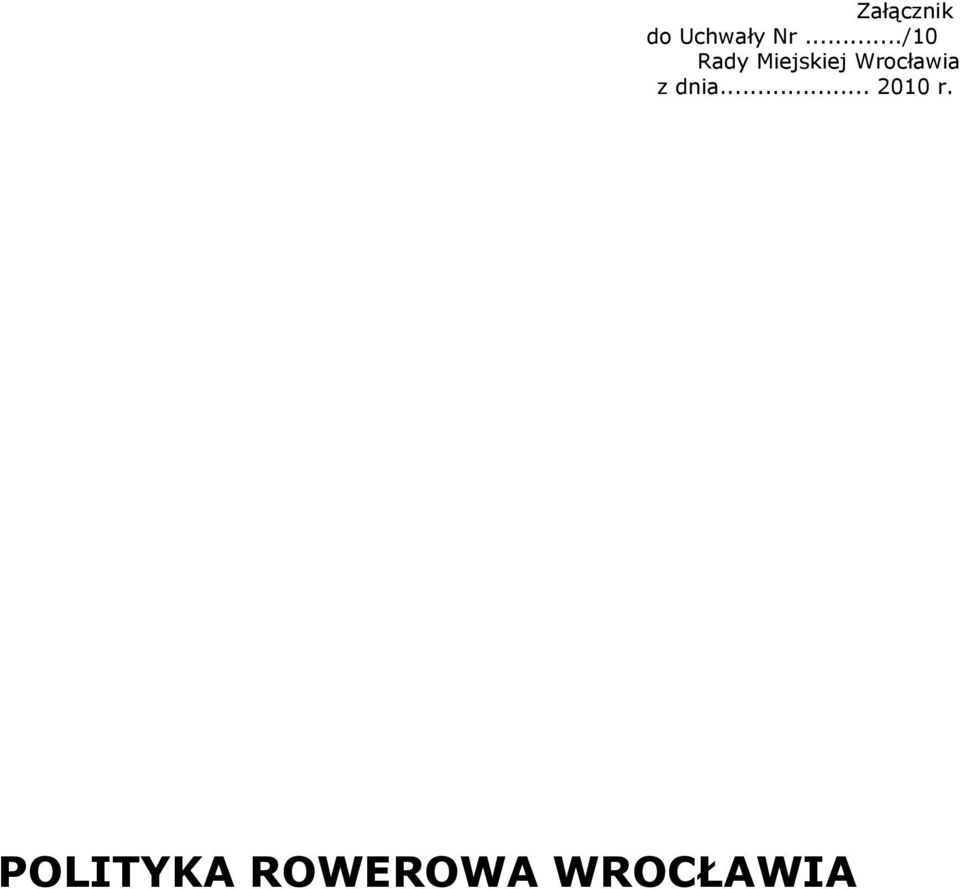 Wrocławia z dnia... 2010 r.
