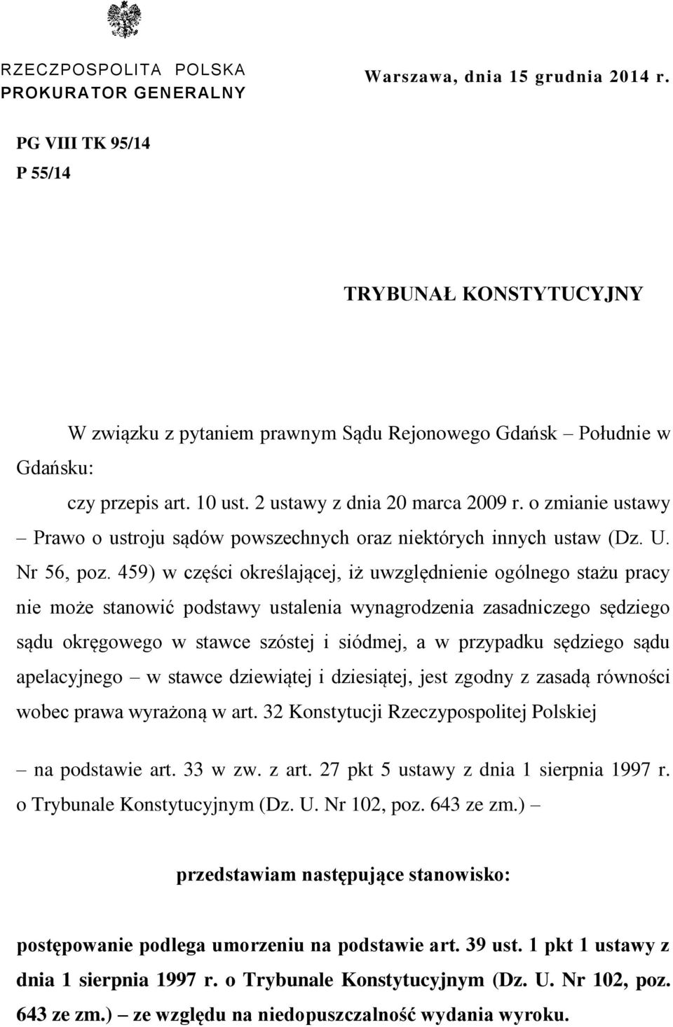 o zmianie ustawy Prawo o ustroju sądów powszechnych oraz niektórych innych ustaw (Dz. U. Nr 56, poz.