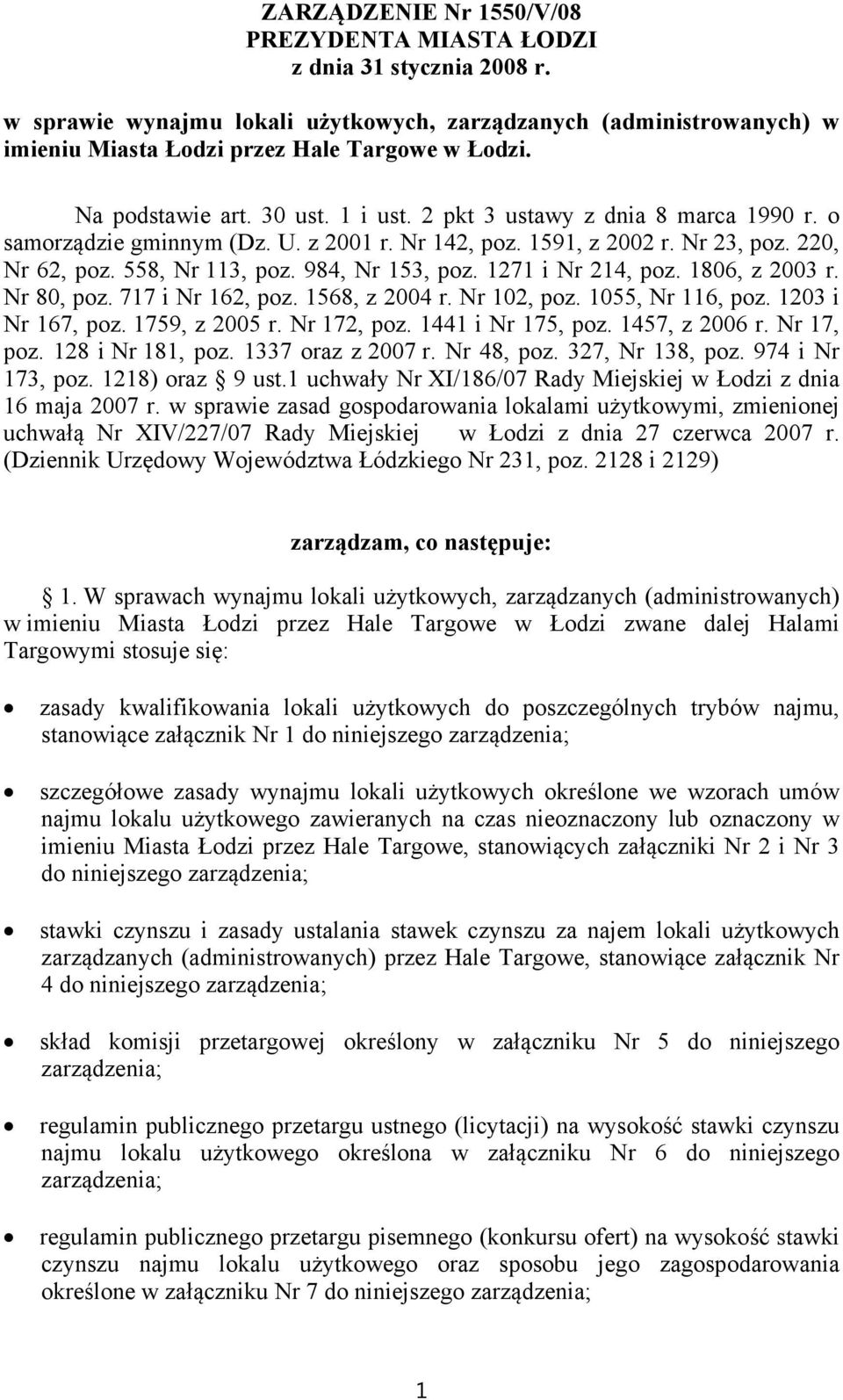 984, Nr 153, poz. 1271 i Nr 214, poz. 1806, z 2003 r. Nr 80, poz. 717 i Nr 162, poz. 1568, z 2004 r. Nr 102, poz. 1055, Nr 116, poz. 1203 i Nr 167, poz. 1759, z 2005 r. Nr 172, poz.