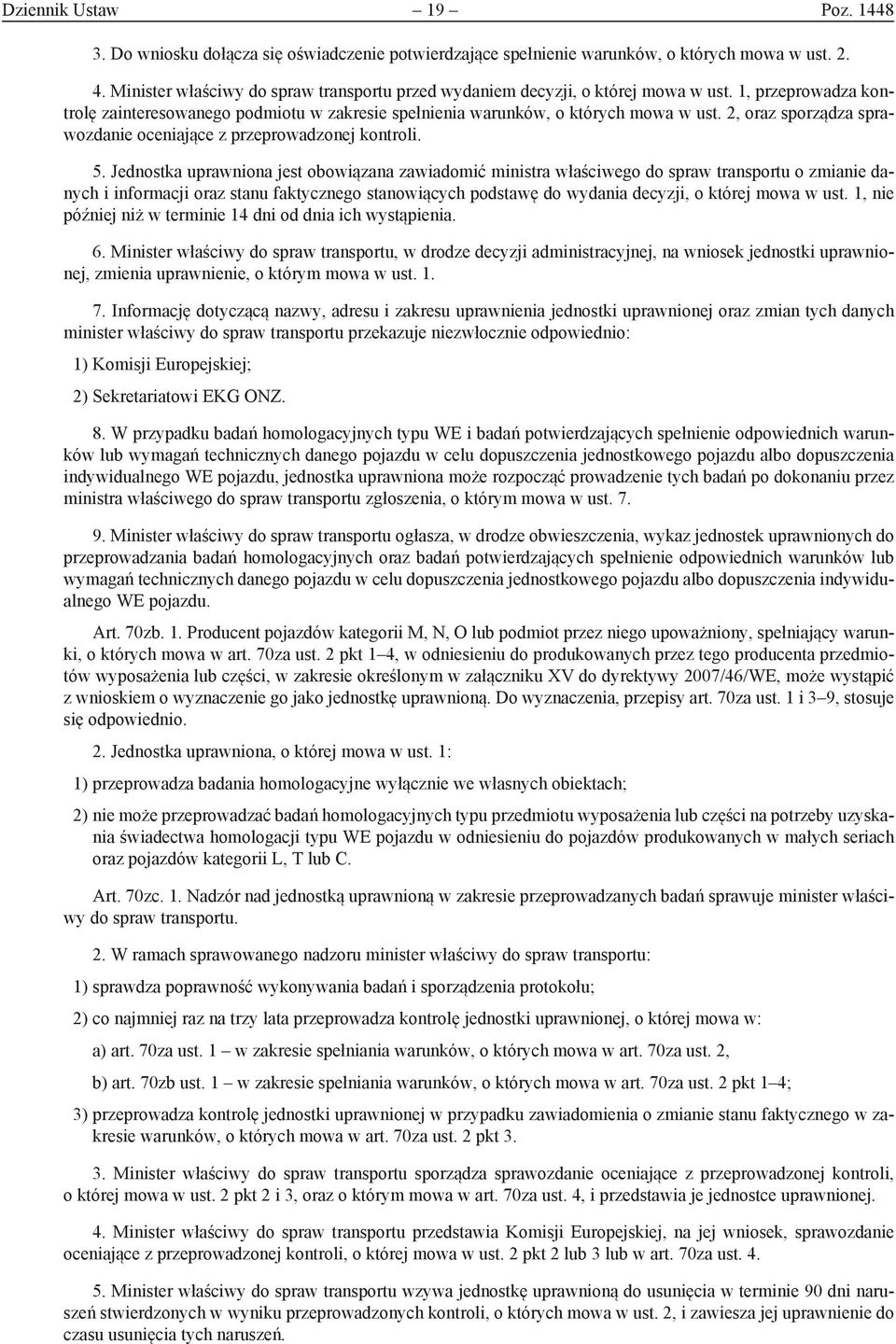 2, oraz sporządza sprawozdanie oceniające z przeprowadzonej kontroli. 5.