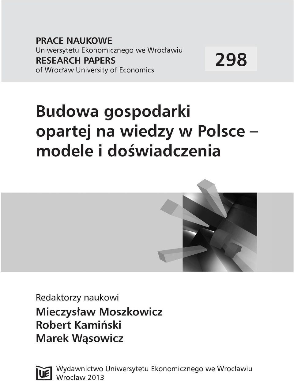 Polsce modele i doświadczenia Redaktorzy naukowi Mieczysław Moszkowicz Robert